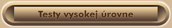 testy vysokej �rovne